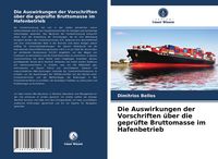 Produktbild: Die Auswirkungen der Vorschriften &uuml;ber die gepr&uuml;fte Bruttomasse im Hafenbetrieb