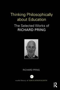 Produktbild: Pring, R: Thinking Philosophically about Education