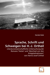 Produktbild: R&uuml;de, D: Sprache, Schrift und Schweigen bei H.-J. Ortheil