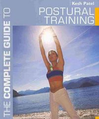 Produktbild: Patel, K: The Complete Guide to Postural Training