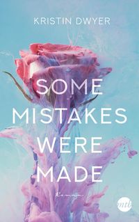 Bild vom Artikel Some Mistakes Were Made vom Autor Kristin Dwyer