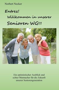 Produktbild: Entrez! Willkommen in unserer Senioren WG!
