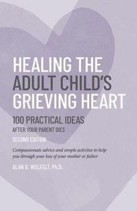 Produktbild: Healing the Adult Child's Grieving Heart