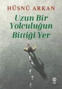 Produktbild: Uzun Bir Yolculugun Bittigi Yer