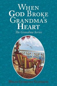 Produktbild: When God Broke Grandma's Heart