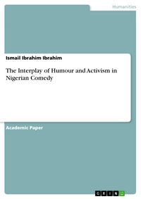 Produktbild: The Interplay of Humour and Activism in Nigerian Comedy