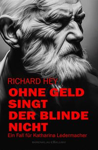Produktbild: Ohne Geld singt der Blinde nicht - Ein Fall f&uuml;r Katharina Ledermacher