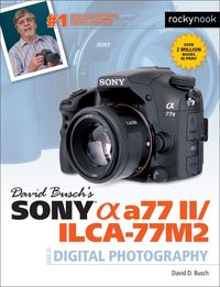 Produktbild: David Busch's Sony Alpha a77 II/ILCA-77M2 Guide to Digital Photography