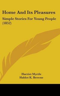 Produktbild: Myrtle, H: Home And Its Pleasures