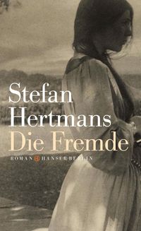 Bild vom Artikel Die Fremde vom Autor Stefan Hertmans