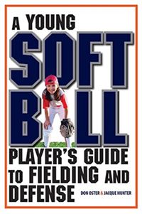 Produktbild: A Young Softball Player's Guide to Fielding and Defense
