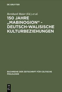 Produktbild: 150 Jahre "Mabinogion" - deutsch-walisische Kulturbeziehungen