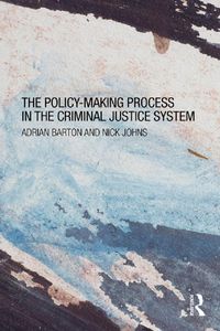 Produktbild: The Policy Making Process in the Criminal Justice System