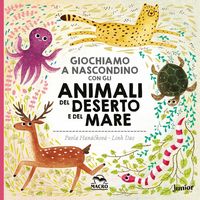 Produktbild: Giochiamo a nascondino con gli animali del deserto e del mare