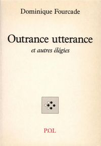 Produktbild: Outrance utterance et autres &eacute;l&eacute;gies