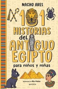 Produktbild: 101 Historias del Antiguo Egipto Para Ni&ntilde;os Y Ni&ntilde;as / 101 Stories of Ancient Egypt for Boys and Girls