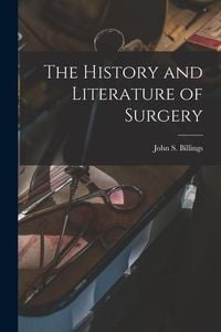 Produktbild: The History and Literature of Surgery