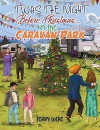Produktbild: 'Twas the Night Before Christmas...in the Caravan Park