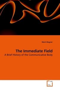 Produktbild: Wagner, M: The Immediate Field