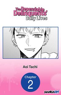 Produktbild: The Dependable Delinquents' Daily Lives #002