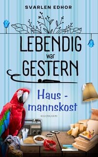 Produktbild: Lebendig war gestern - Regionalkrimi - Band 4
