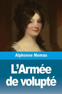 Produktbild: L'Arm&eacute;e de volupt&eacute;