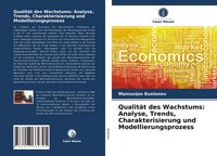 Produktbild: Qualit&auml;t des Wachstums: Analyse, Trends, Charakterisierung und Modellierungsprozess