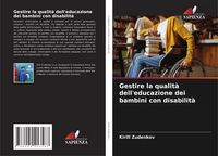 Produktbild: Gestire la qualit&agrave; dell'educazione dei bambini con disabilit&agrave;