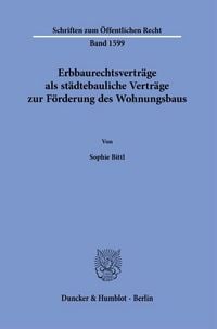Produktbild: Erbbaurechtsvertr&auml;ge als st&auml;dtebauliche Vertr&auml;ge zur F&ouml;rderung des Wohnungsbaus