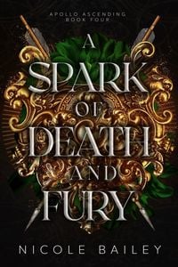 Produktbild: A Spark of Death and Fury (Apollo Ascending, #4)