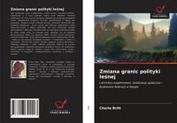 Produktbild: Zmiana granic polityki le&iquest;nej