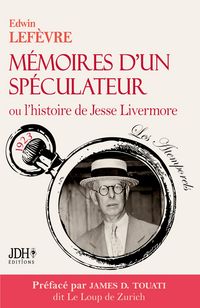 Produktbild: Mémoires d'un spéculateur ou l'histoire de Jesse Livermore