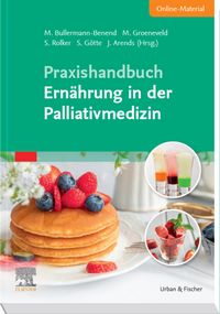 Produktbild: Praxishandbuch Ern&auml;hrung in der Palliativmedizin (inkl. Online-Material)