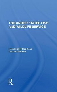 Produktbild: Reed, N: The U.s. Fish And Wildlife Service