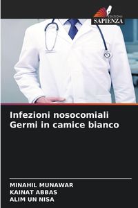 Produktbild: Infezioni nosocomiali Germi in camice bianco