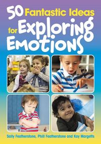 Produktbild: 50 Fantastic Ideas for Exploring Emotions