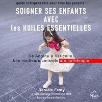 Produktbild: Soigner ses enfants avec les huiles essentielles