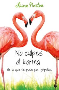 Produktbild: No culpes al karma de lo que te pasa por gilipollas