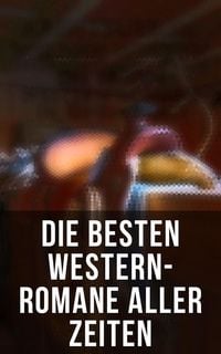 Produktbild: Die besten Western-Romane aller Zeiten