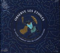 Produktbild: Observe les &eacute;toiles : le guide complet des 88 constellations