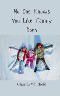 Produktbild: No One Knows You Like Family Does