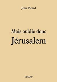 Produktbild: Mais oublie donc J&eacute;rusalem