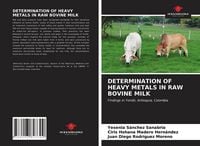 Produktbild: Determination Of Heavy Metals in Raw Bovine Milk