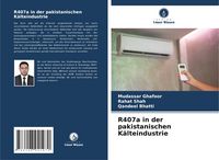 Produktbild: R407a in der pakistanischen K&auml;lteindustrie