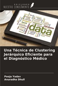 Produktbild: Una T&eacute;cnica de Clustering Jer&aacute;rquico Eficiente para el Diagn&oacute;stico M&eacute;dico
