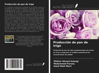 Produktbild: Producci&oacute;n de pan de trigo