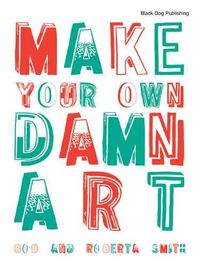 Produktbild: Make Your Own Damn Art