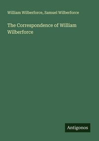 Produktbild: The Correspondence of William Wilberforce