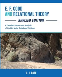 Produktbild: E. F. Codd and Relational Theory, Revised Edition