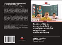 Produktbild: La r&eacute;solution de probl&egrave;mes dans le d&eacute;veloppement des comp&eacute;tences math&eacute;matiques